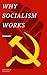 Why Socialism Works by Hebert Aranda Gutierrez