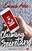 Claiming The Secretary (An Indecent Apposal #3)