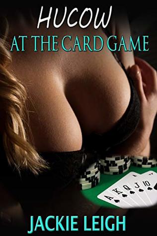 Hucow at the Card Game (Kindle Edition)
