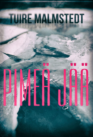 Pimeä jää (Hardcover)