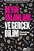 Beyin Yalanları ve Gerçek B...