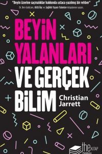Beyin Yalanları ve Gerçek Bilim