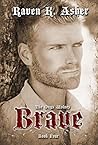 Brave by Raven K. Asher