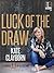 Luck of the Draw (Chance of a Lifetime, #2)