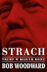 Strach. Trump w B...