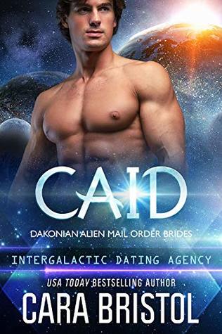 Caid (Dakonian Alien Mail Order Brides #3; Intergalactic Dating Agency)
