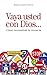 Vaya usted con Dios...: Cómo reconstruir la creencia (Spanish Edition)