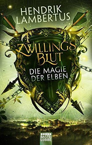 Die Magie der Elben (Zwillingsblut, #2)