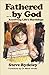 Fathered By God: Resolving ...
