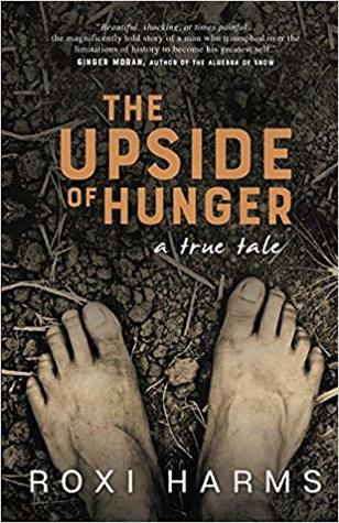 pdf download The Upside of Hunger: A True Tale