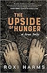 The Upside of Hunger: A True Tale Book cover for The Upside of Hunger: A True Tale