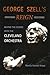 George Szell's Reign: Behind the Scenes with the Cleveland Orchestra (Music in American Life)