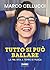 Tutto si può ballare by Marco Cellucci