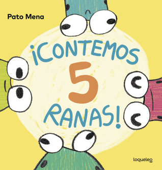 ¡Contemos 5 ranas! (Hardcover)