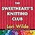 The Sweethearts' Knitting Club
