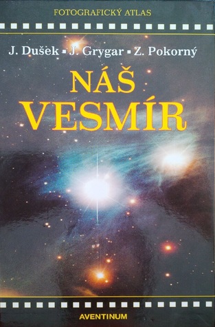 Náš vesmír, fotografický atlas (Hardcover)