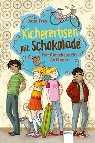 Kichererbsen mit Schokolade (1). Familienchaos für Anfänger (German Edition)
