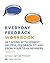 Everyday Feedback Workbook:...