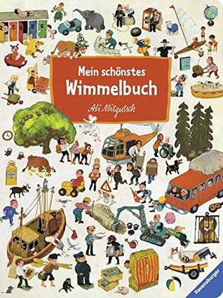 Mein schonstes Wimmelbuch (German Edition)