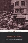 The Rise of David Levinsky by Abraham Cahan