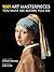 1001 Art Masterpieces You M...