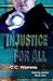 Injustice For All (Seeking Justice #1)