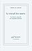 Le travail des morts. Une histoire culturelle des dépouilles ... by Thomas Laqueur