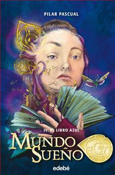 IV El libro azul (Mundo Sueño)