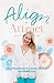 Align + Attract: Align Your Energy to Create a Business you Actually Love