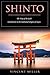 Shinto - The Way of the Gods: Introduction to the Traditional Religion of Japan