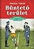 Büntetőterület - Futball és hatalom a szocialista korszakban by Takács Tibor