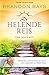 De helende reis: the journey een gids om jezelf te genezen en te bevrijden (Dutch Edition)