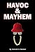 Havoc and Mayhem