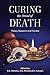 Curing the Dread of Death: ...