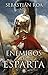 Enemigos de Esparta (Spanish Edition)