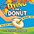 Dying for a Donut (Laurel McKay Mysteries, #5)