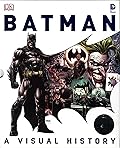 Batman: A Visual History