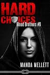 Hard Choices (Blood Brothers #6)