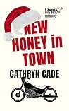 New Honey in Town by Cathryn Cade