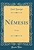 Némesis: Novela (Classic Reprint) (Spanish Edition)