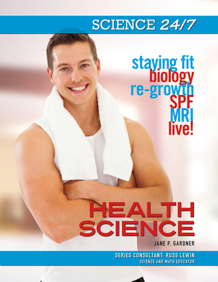 Health Science (Science 24/7)