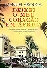Deixei o Meu Coração em África (Portuguese Edition)
