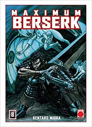 Berserk Maximum, tomo 8 (Maximum Berserk, #8)