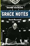 Grace Notes: A Novel Based on the Life of Henry Mancini