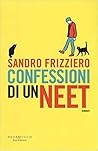 Confessioni di un neet by Sandro Frizziero