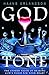God Tone: The Unseen Value of Hearing God's Voice in Your Heart