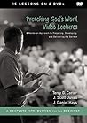 Preaching God's Word Video Lectures: A Hands-On Approach to Preparing, Developing, and Delivering the Sermon