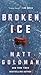 Broken Ice: A Novel (Nils Shapiro, 2)