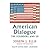 American Dialogue: The Founders and Us
