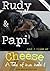 Rudy & Papi and A Slice of Cheese